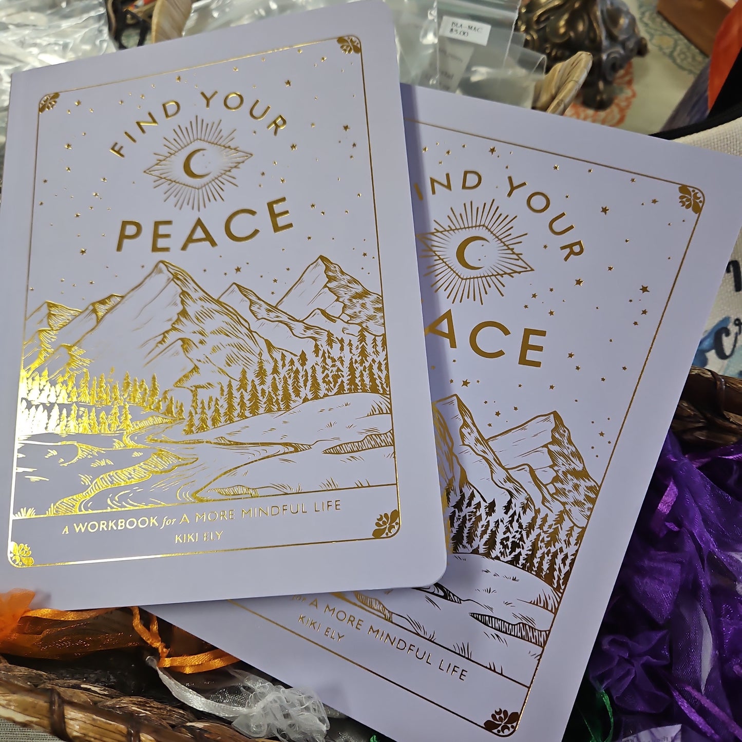 Find Your Peace - A Workbook for a More Mindful Life
