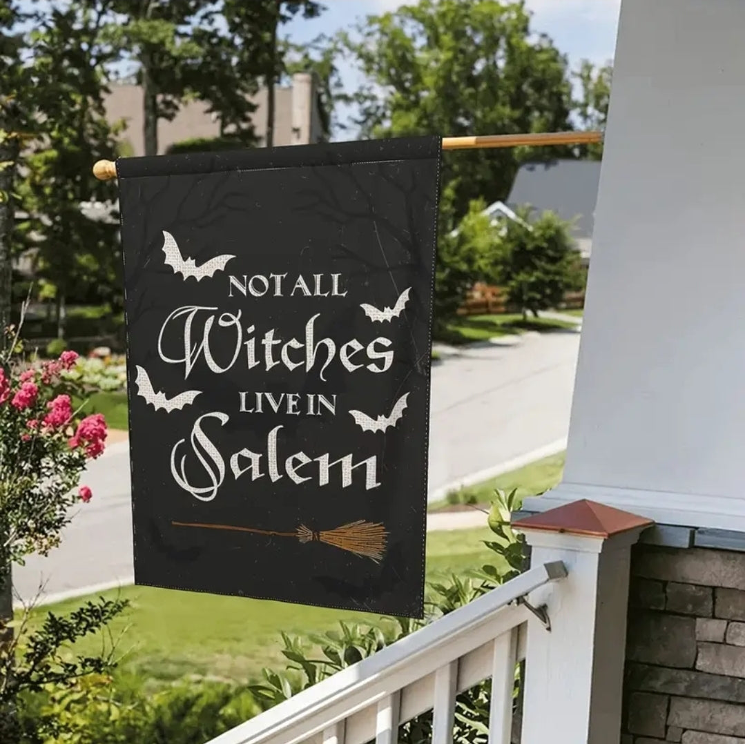 Not all Witches Live In Salem - Yard Flag