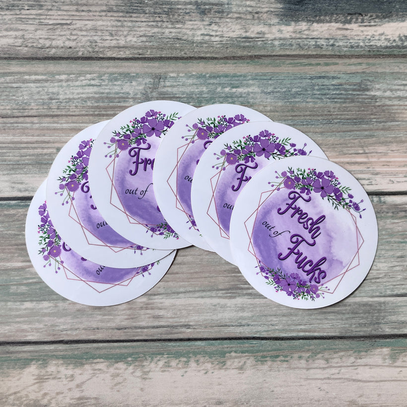 Fresh Out of F*ucks Sticker