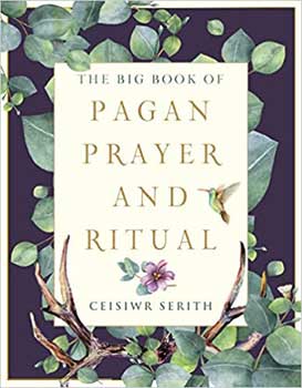 Big Book Pagan Prayer & Ritual by Ceisiwr Serith - Tree Of Life Shoppe