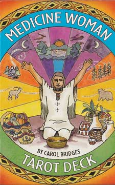 Medicine Woman Tarot by Bridges & Carol - Tree Of Life Shoppe