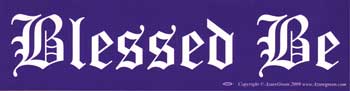 Blessed Be, bumper sticker - Tree Of Life Shoppe