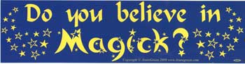 Do You Believe In Magick, bumper sticker - Tree Of Life Shoppe