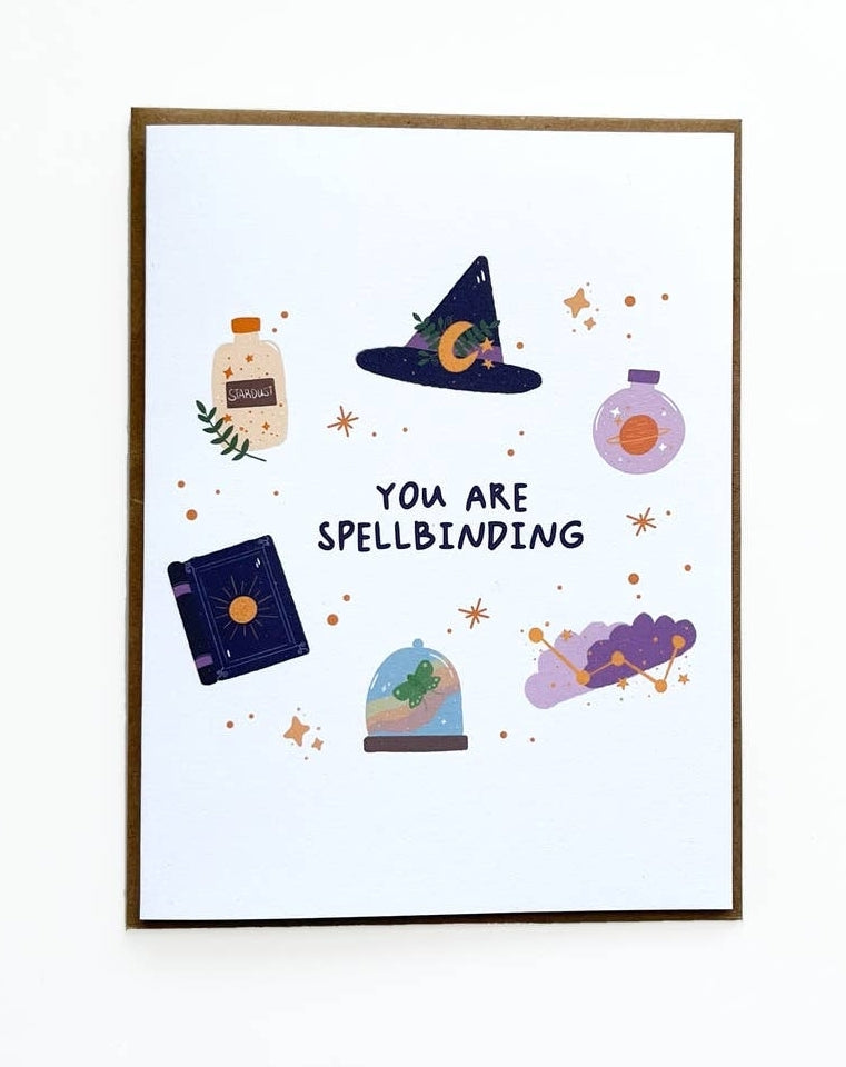 You Are Spellbinding Card - Blank Inside