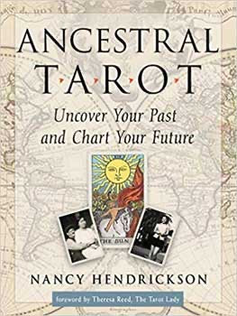 Ancestral Tarot by Nancy Hendrickson - Tree Of Life Shoppe
