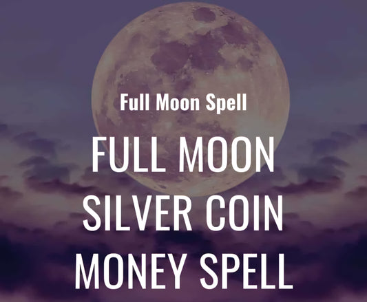 Full Moon Silver Coin Money Spell