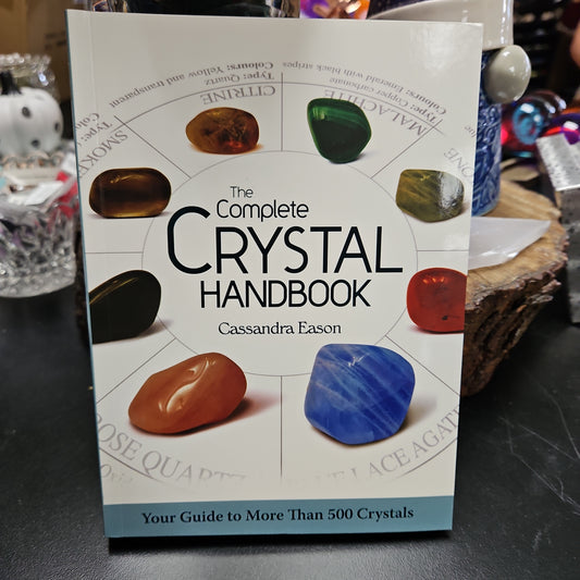 Complete Crystal Handbook by Cassandra Eason