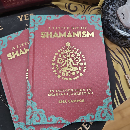 A Little Bit of Shamanism By Ana Campos