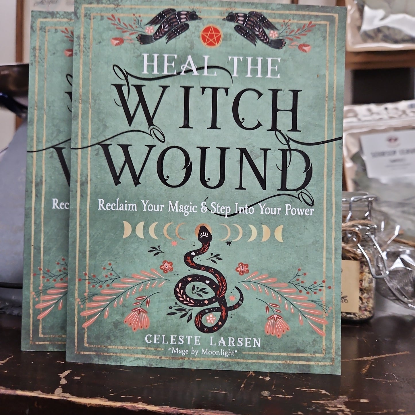 Heal the Witch Wound - Reclaim Your Magic - Step Into Your Power