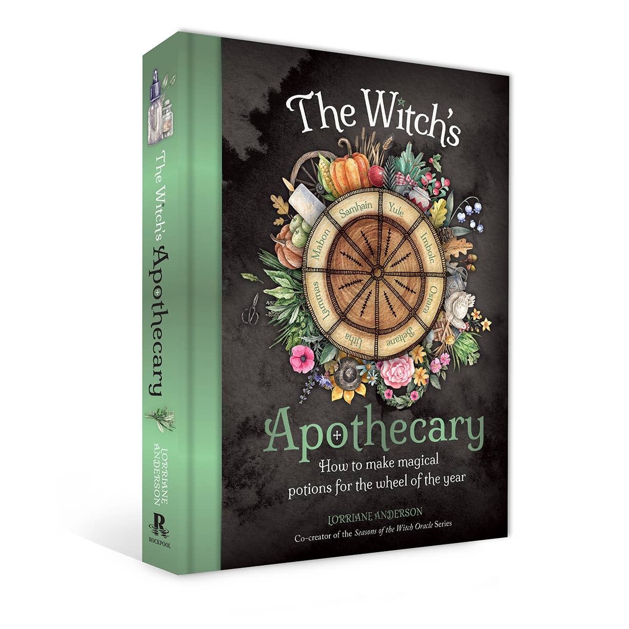 The Witch's Apothecary: Magical Potions For the Wheel of the Year