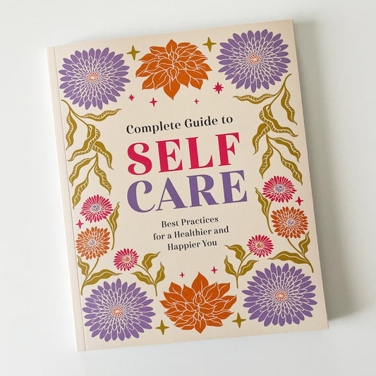 Complete Guide to Self Care