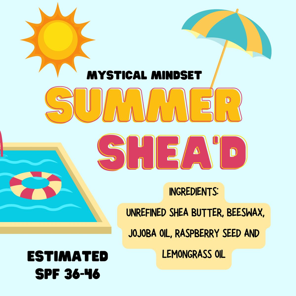 SUMMER SHEA’D - All Natural Sunscreen by Mystical Mindset