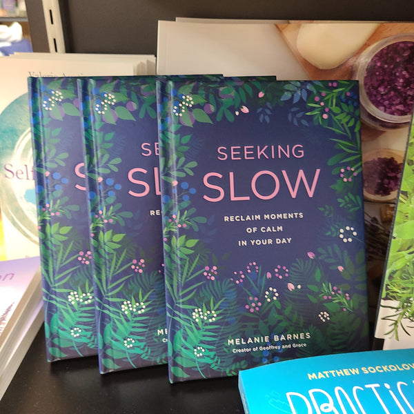 Seeking Slow Book: Reclaim Moments of Calm in Your Day