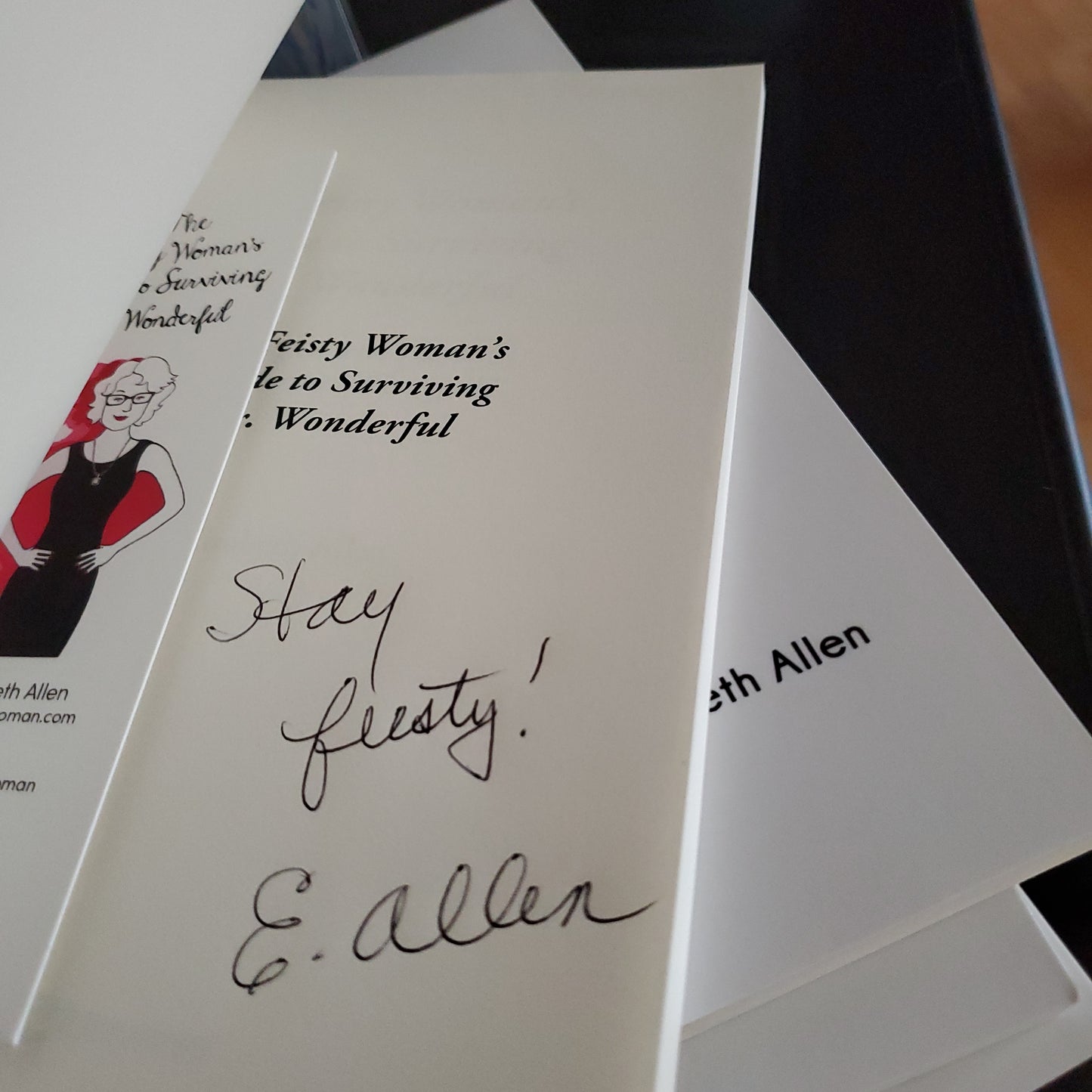 The Feisty Woman's Guide to Survivng Mr. Wonderful (Signed Copies)
