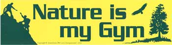 Nature Is My Gym, bumper sticker - Tree Of Life Shoppe