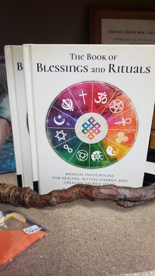 The Book of Blessings and Rituals: Magical Invocations for Healing, Setting Energy, and Creating Sacred Space (Hard Cover) - Tree Of Life Shoppe