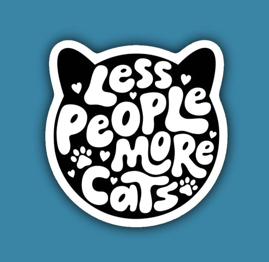 Less People More Cats - Sticker