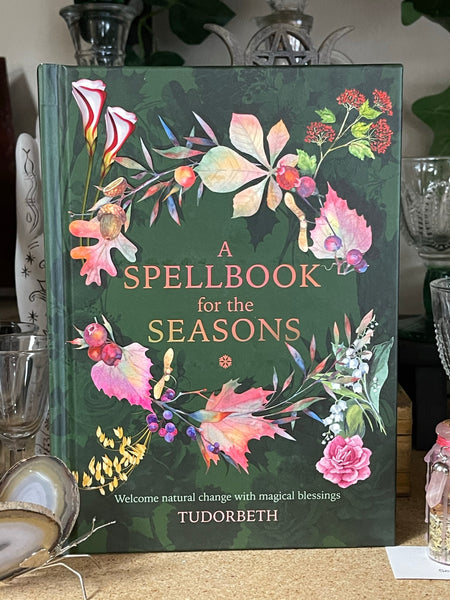 A Spellbook for the Seasons by Sarah Coyne (Hard Cover)