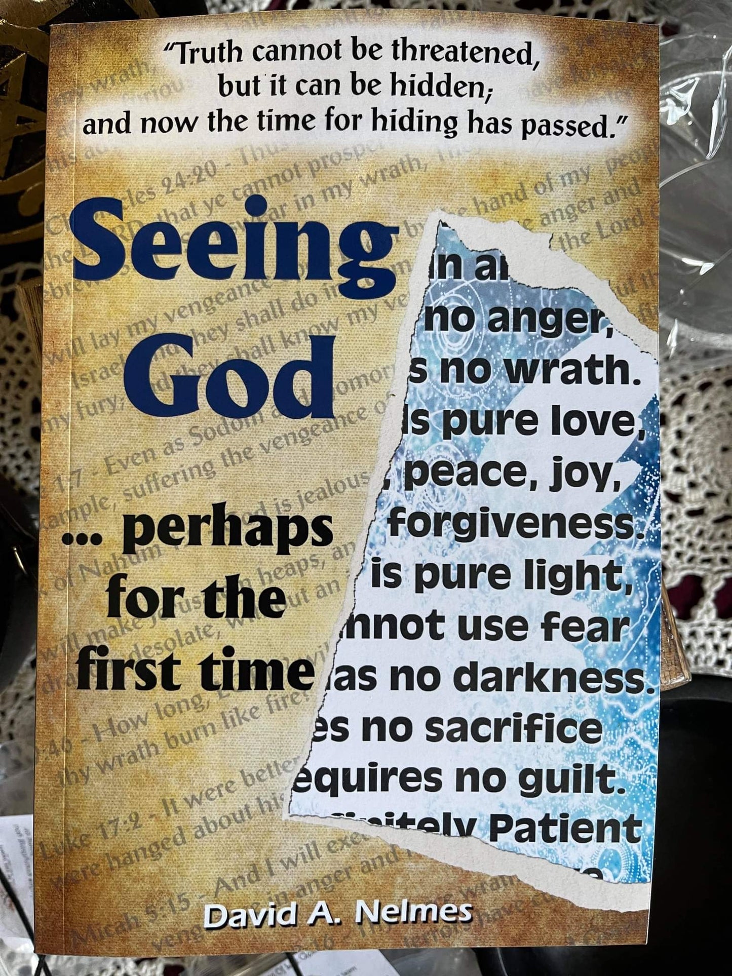 Seeing God...Perhaps For The First Time By David Nelmes